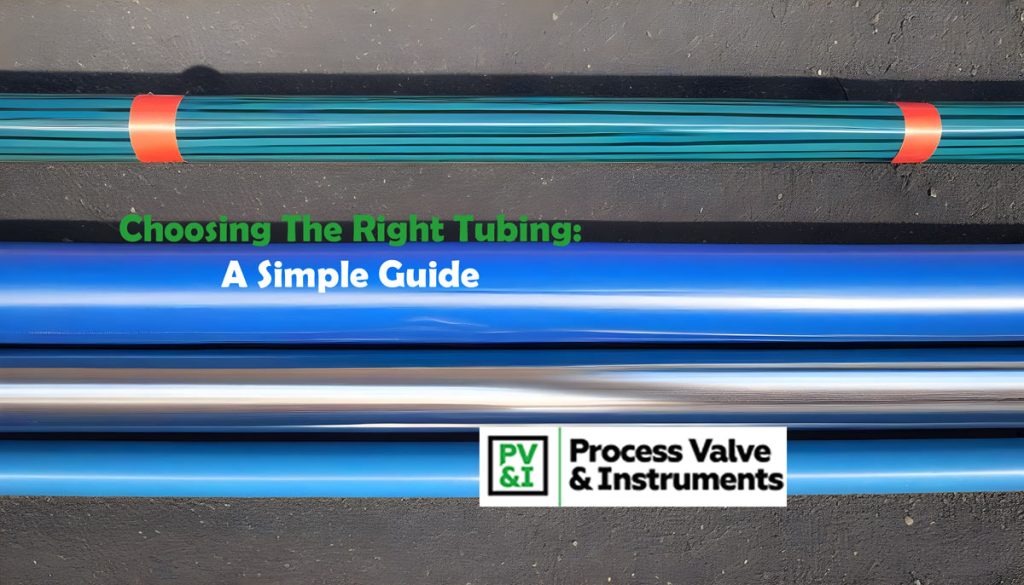 Guide to Choose the Right Tubing